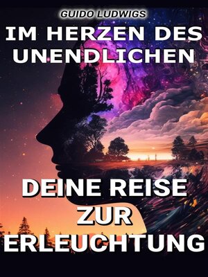 cover image of Im Herzen des Unendlichen--Deine Reise zur Erleuchtung